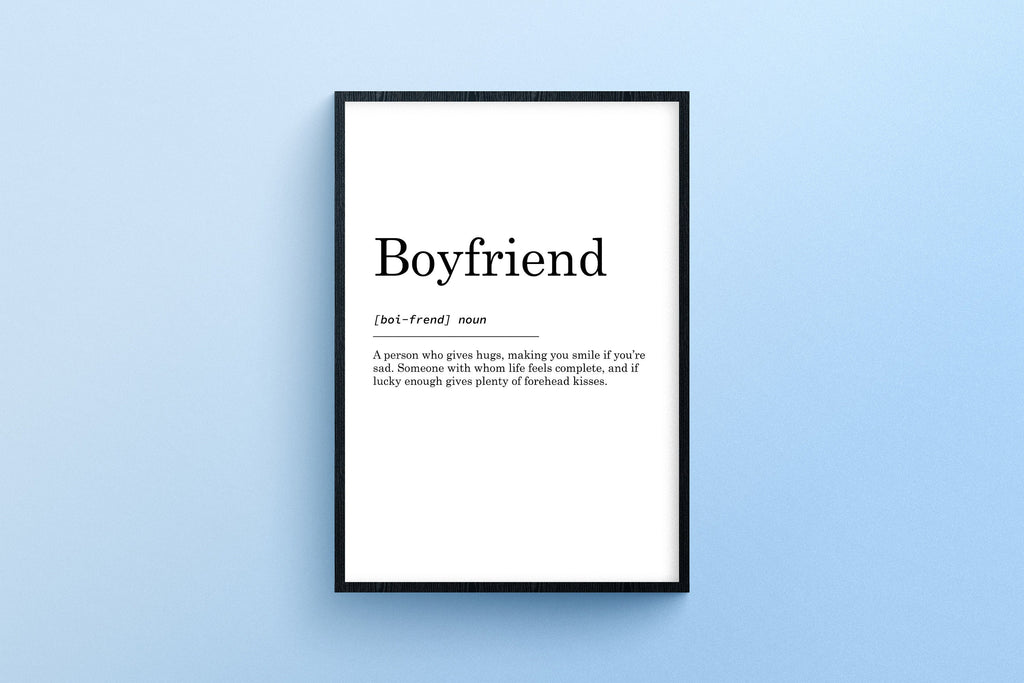 Boyfriend definition print, wall art prints, valentine gifts, soulmate present.