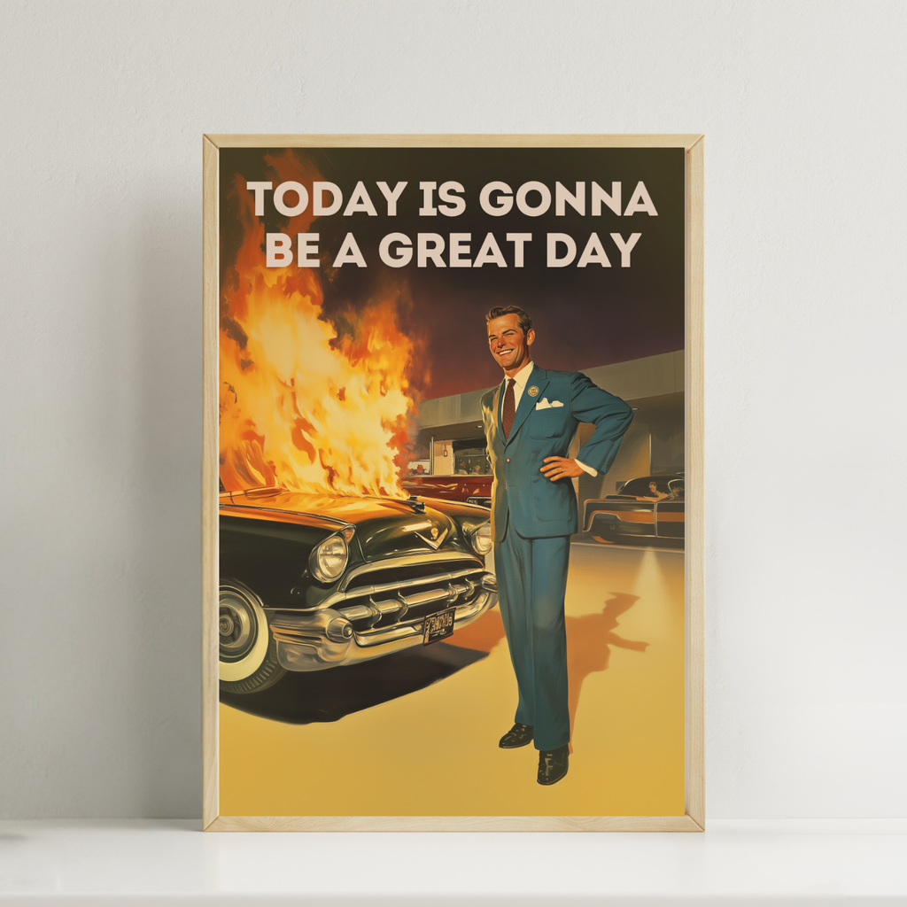 Today is gonna be a great day Retro Print